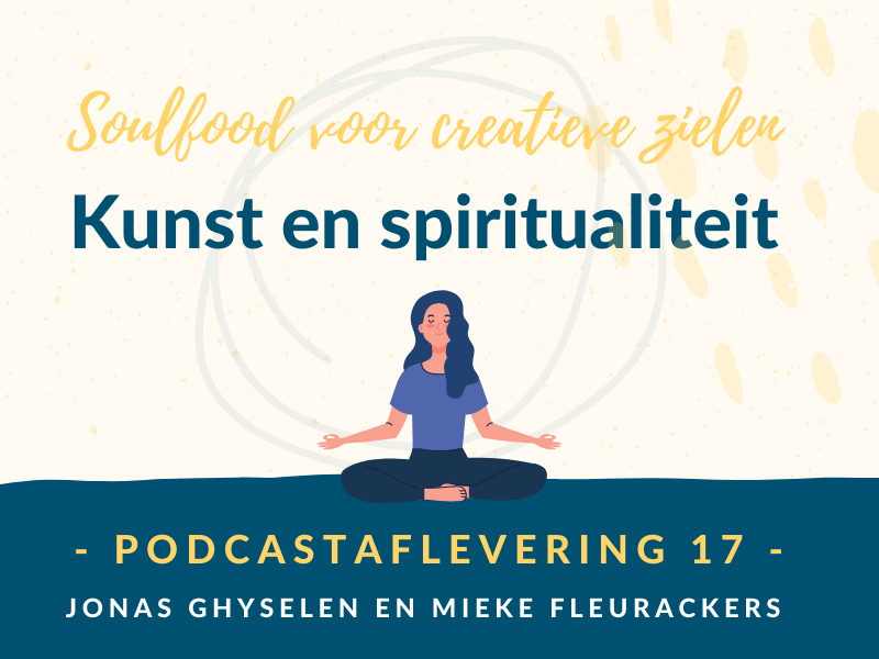 Podcast Aflevering 17 - Kunst en spiritualiteit
